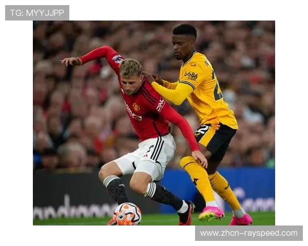 狼队盼赛季首胜 曼联客场战绩回暖藏隐忧